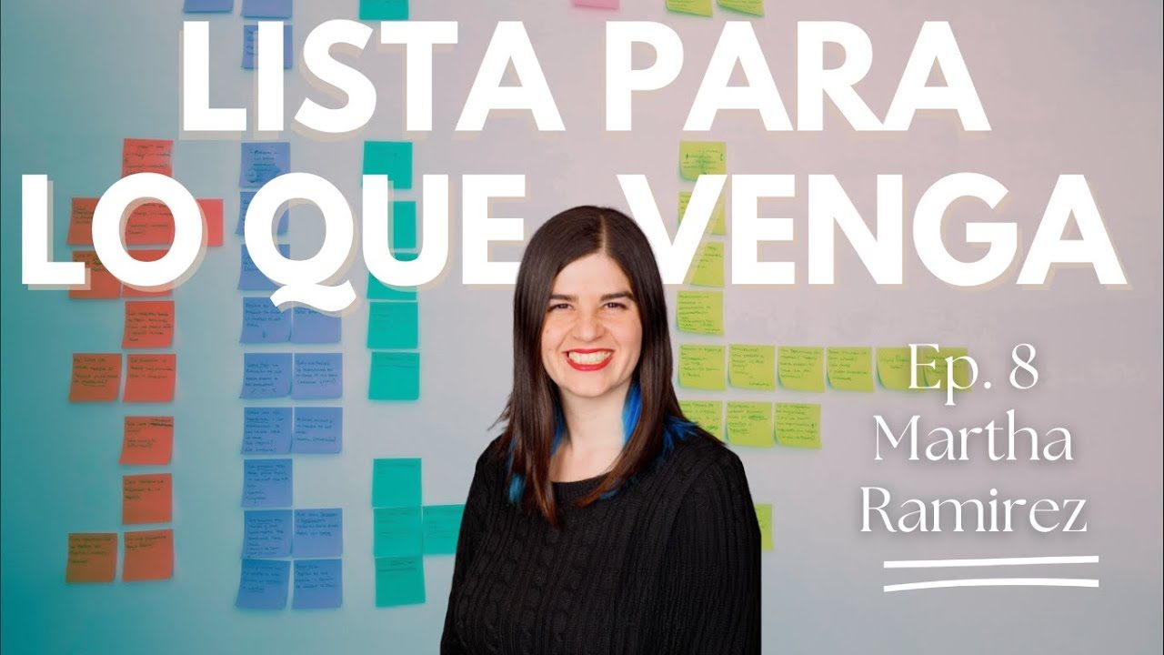 Episodio 8 del podcast de Goodlife Toolkit con Martha Ramírez